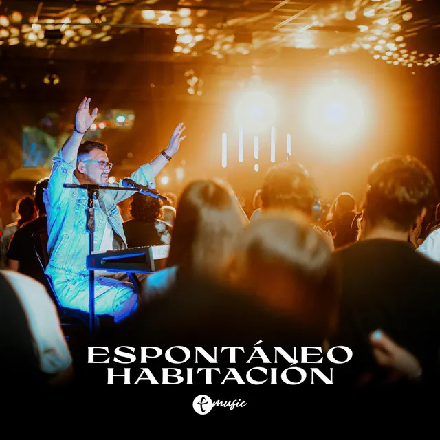 Espontáneo Habitación - En Vivo