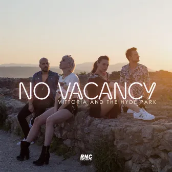 No Vacancy by Vittoria and the Hyde Park