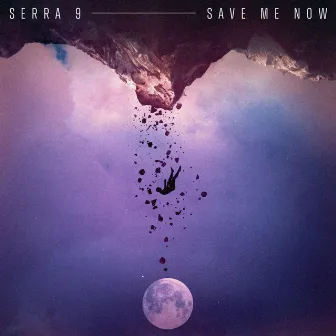 Save Me Now by Serra 9