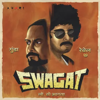 Swagat (Lo woh agaya) by Gunda