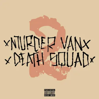 Death Squad 2 by Murder Van