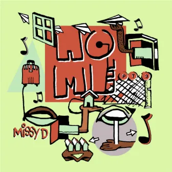 Home (Pt.3) by Missy D