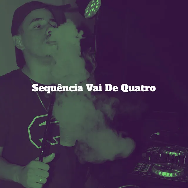 Sequência Vai de Quatro