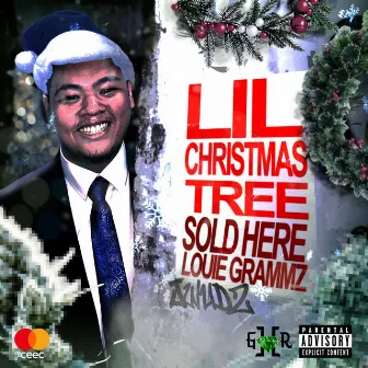 Lil Christmas Tree by Louie Grammz