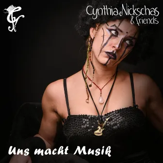 Uns macht Musik by Cynthia Nickschas