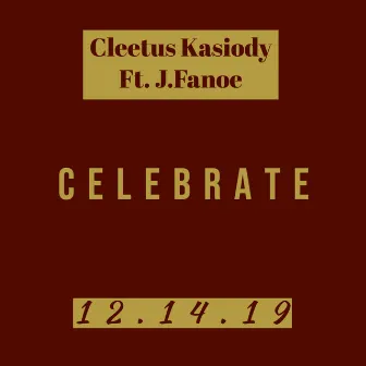 Celebrate by Cleetus Kasiody