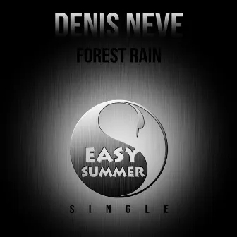 Forest Rain - Single by Denis Neve