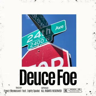 Deuce Foe by Flowzz Rhymeswell