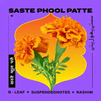 Saste Phool Patte by Rashim Anand