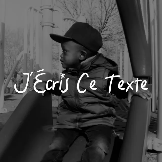 J'Écris Ce Texte