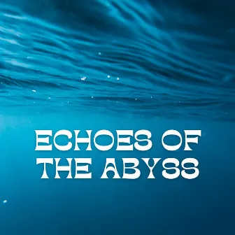 Echoes of the Abyss: Deep Sea Harmonies by Underwater Sounds Channel