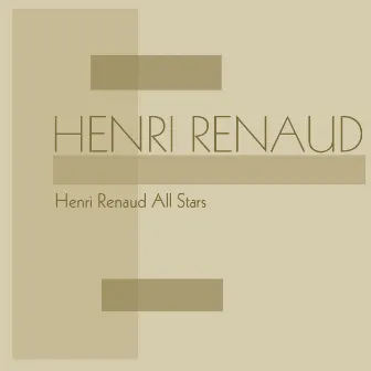 Henri Renaud All Stars by Henri Renaud