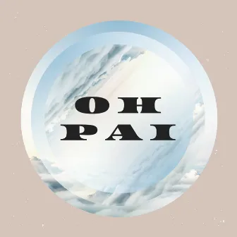 Oh Pai by DJ GR