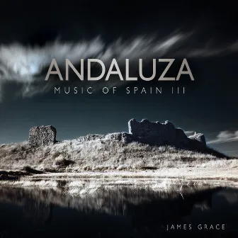 Andaluza - Music of Spain III by James Grace