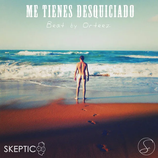 Me Tienes Desquiciado (Beat by Orteez)