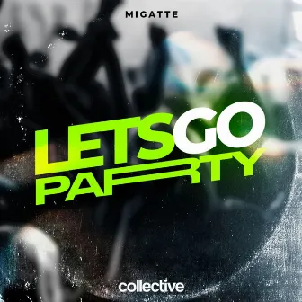 Lets Go Party by Migatte