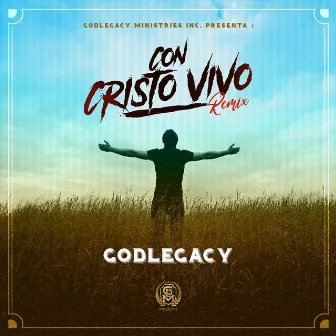 Con Cristo Vivo (Remix) by Godlegacy