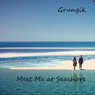 Meet Me at Seashore by Grungik