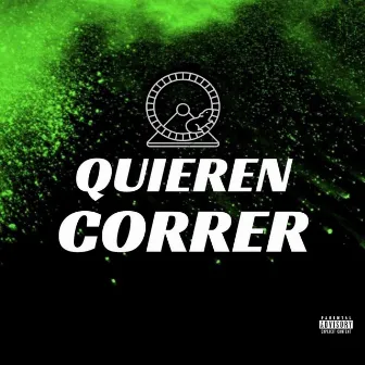 Quieren Correr by Malaje Music