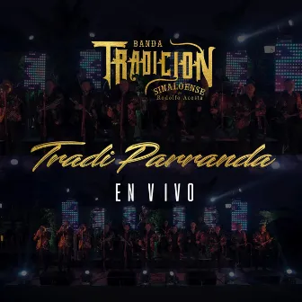 Tradi Parranda (En Vivo) by Banda Tradicion Sinaloense