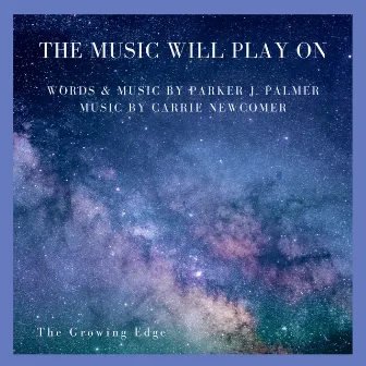 The Music Will Play On by Carrie Newcomer