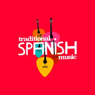 Traditional Spanish Music by Unknown Artist