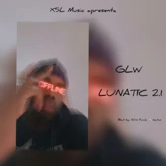 Lunatic 2.1 by Gilly LW