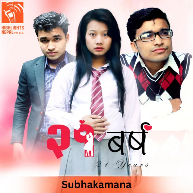 Subhakamana - From "21 Barsha"