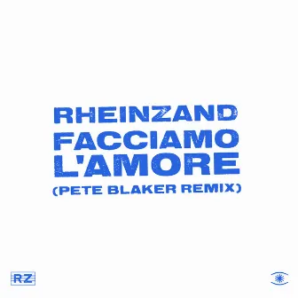 Facciamo L'Amore (Pete Blaker Remix) by Pete Blaker