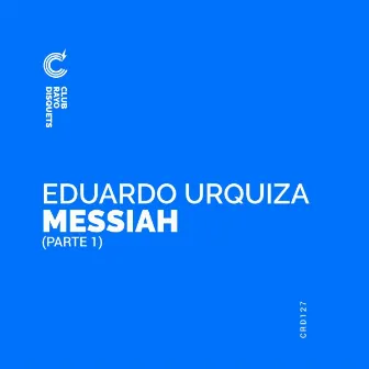 Messiah, Pt. 1 by Eduardo Urquiza