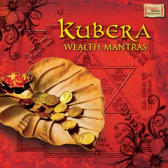 Kubera Wealth Mantras by Kshitij Tarey