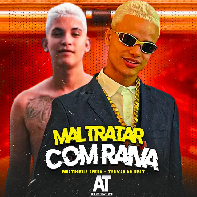 Maltrata Com Raiva