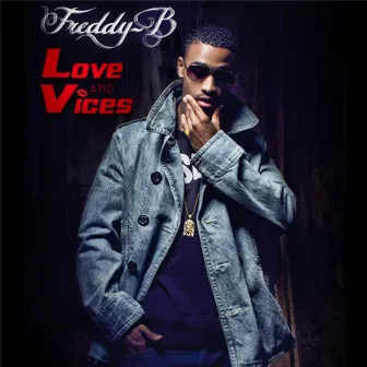 Love and Vices by Freddy B