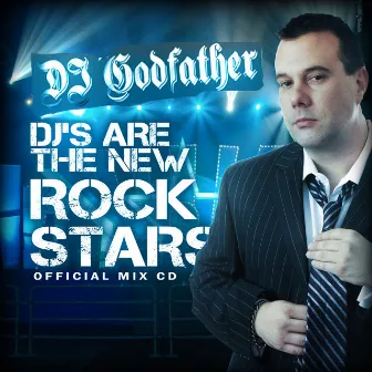 DJs Are The New Rock Stars-Live Mashup Mix by DJ Godfather