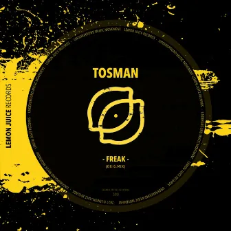 Freak by Tosman