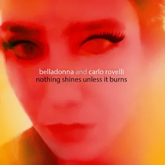 Nothing Shines Unless It Burns by Unknown Artist