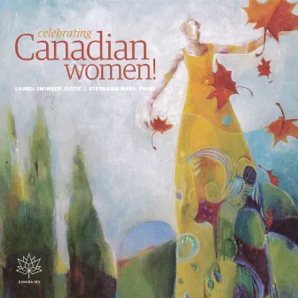 Celebrating Canadian Women by Laurel Swinden