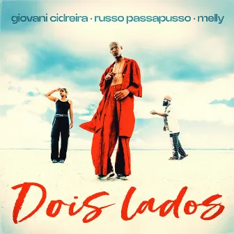 Dois Lados by Giovani Cidreira