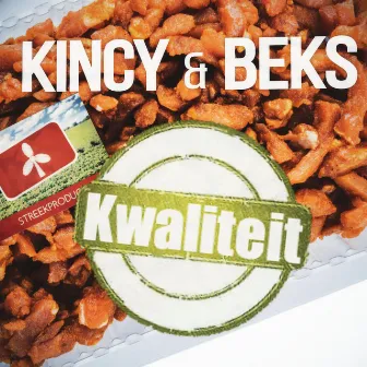 Kwaliteit by Kincy