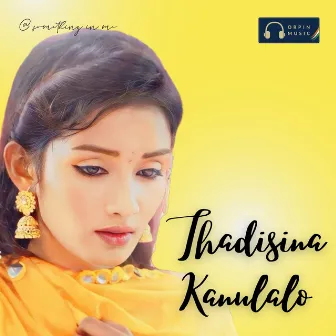 Thadisina Kanulalo by Dhanu Creations