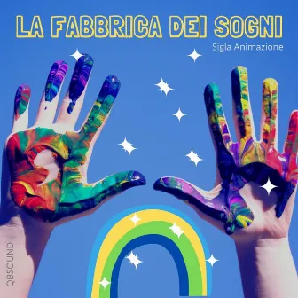 La Fabbrica Dei Sogni by QB SOUND