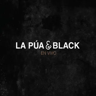 La Púa y Black (En Vivo) by Black Rodríguez Méndez