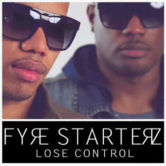 Lose Control by Fyre Starterz