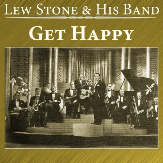 Get Happy by Lew Stone & His Band