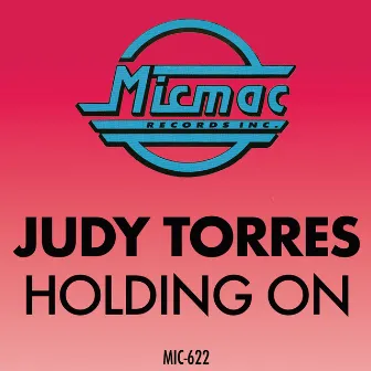 Holding On by Judy Torres