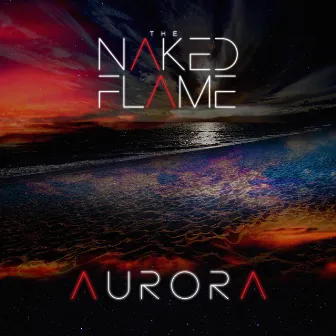 Aurora by The Naked Flame