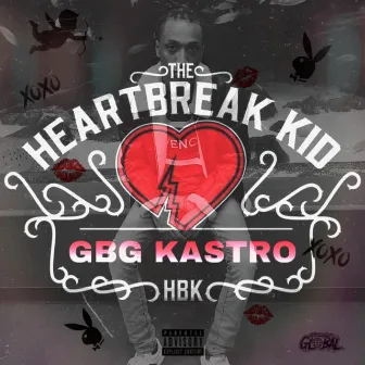 The HeartBreak Kid by Kastro Kobain