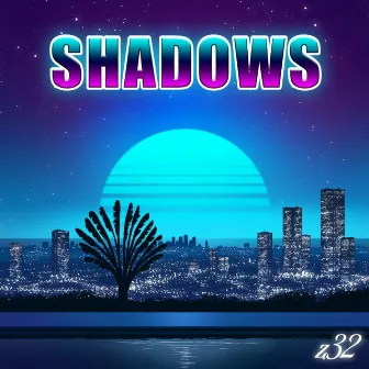 Shadows by Z32