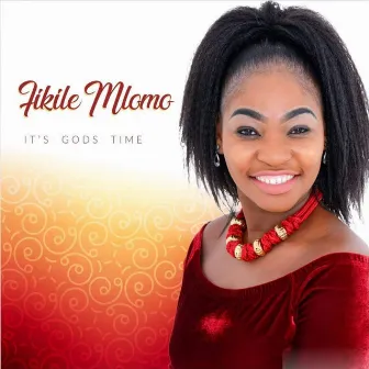 It's God's Time by Fikile Mlomo