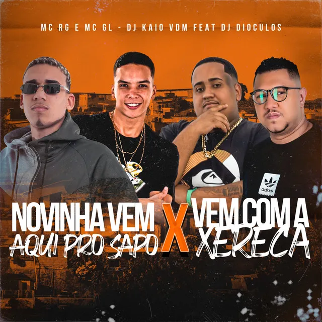 Novinha Vem Aqui pro Sapo X Vem Com a Xereca